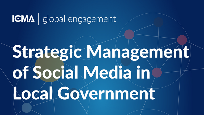 Strategic Management of Social Media in Local Government