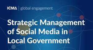 Strategic Management of Social Media in Local Government